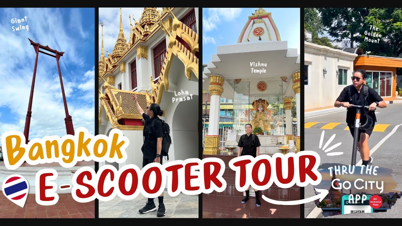 BANGKOK 🇹🇭 LANDMARK E-SCOOTER TOUR || GO CITY PASS 🛴