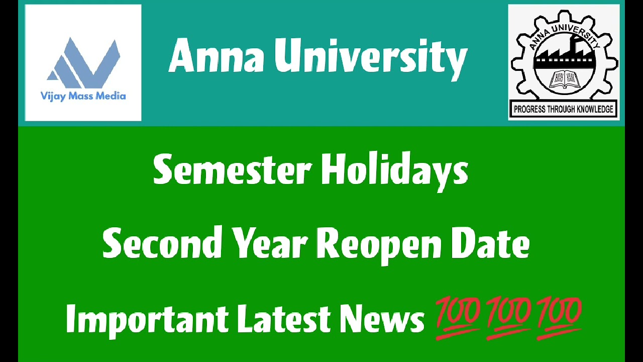 Anna University Second Year College Reopen Date & Holiday Updates Latest News 💯💯💯
