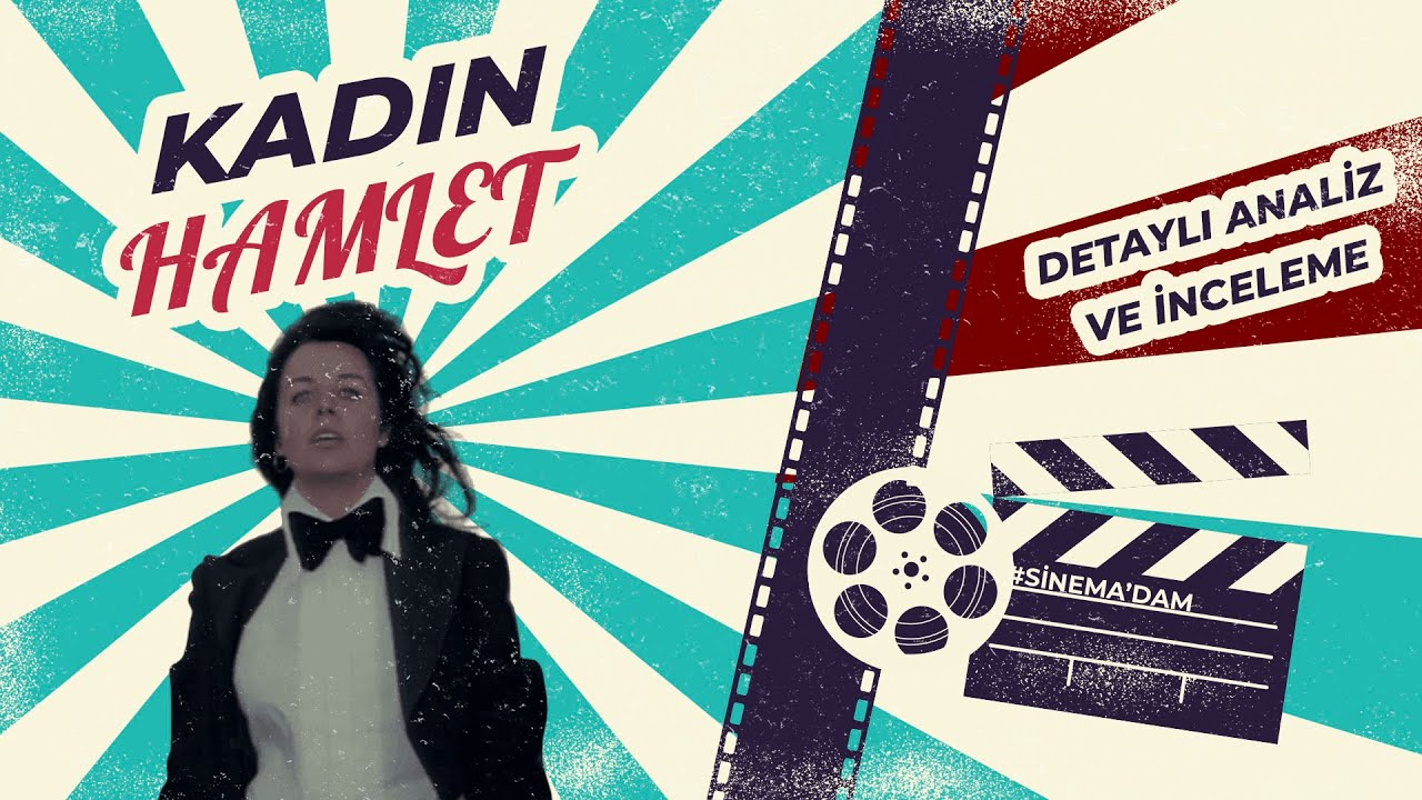 KADIN HAMLET Filmi İncelemesi ve Yorumu #EnAz1Kezİzle