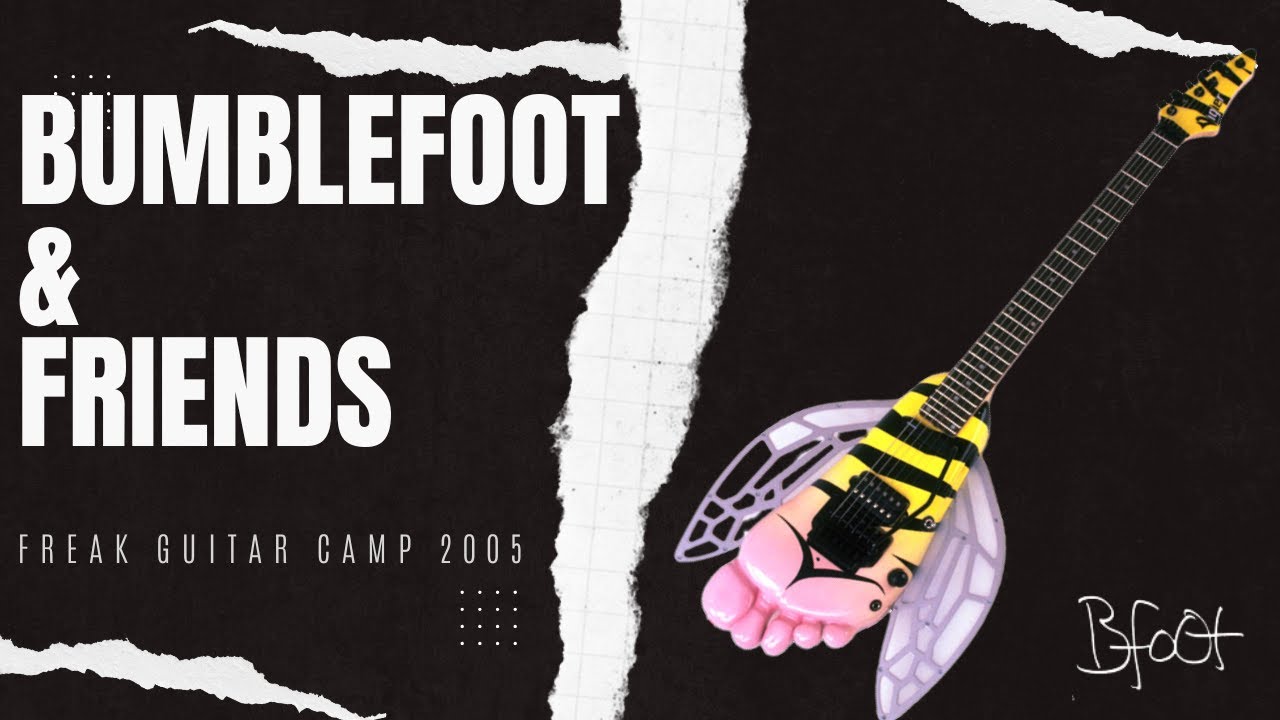 Bumblefoot & friends (live at freak guitar camp 2005)