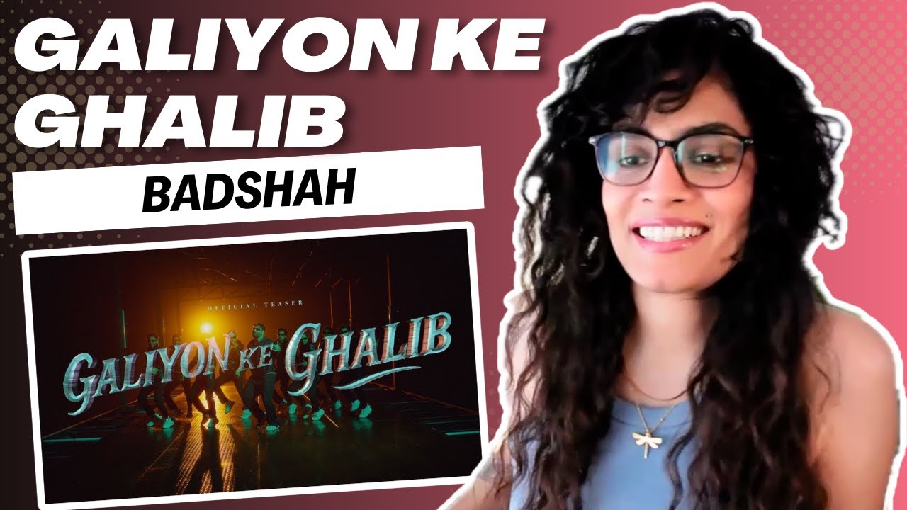 GALIYON KE GHALIB ( @badshahlive) REACTION/REVIEW!