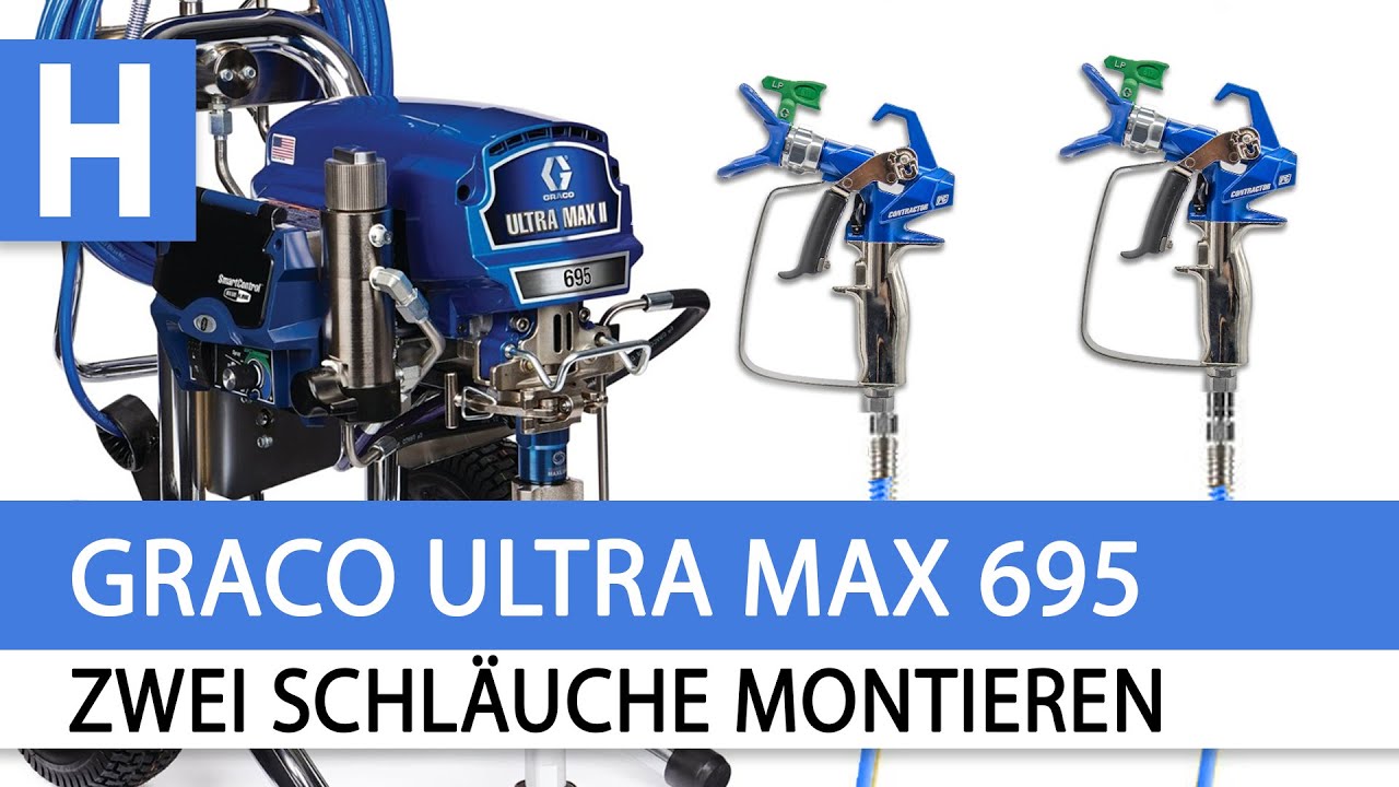 Graco Ultra Max II 695 - Zwei Schläuche und Pistolen anschließen