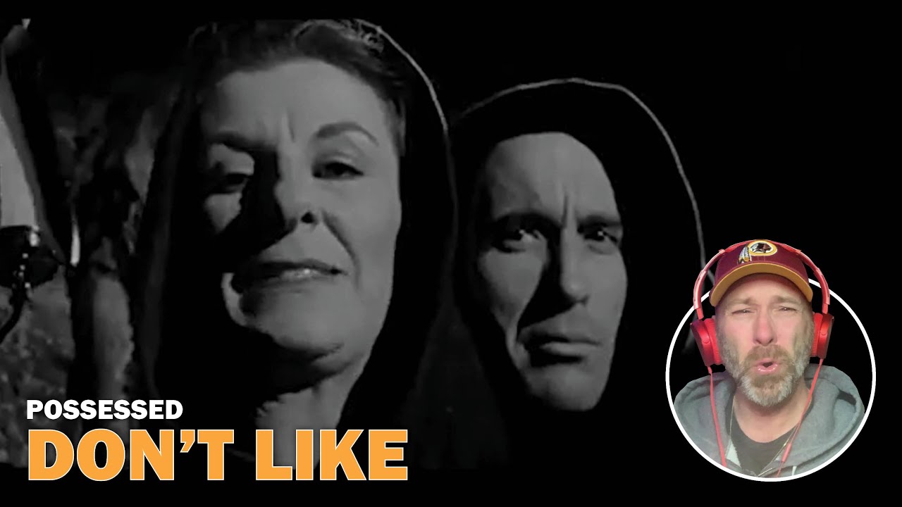 Possessed - Don't Like (Reaction)