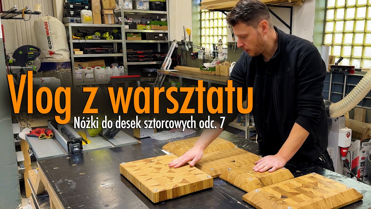 Nóżki do desek sztorcowych, różne rodzaje, nowy projekt i planowanie pod żywicę - Vlog z warsztatu 7