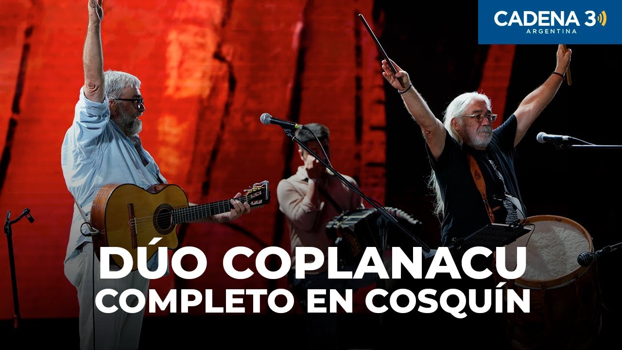 DÚO COPLANACU - Recital COMPLETO en COSQUÍN 2025 | Cadena 3 Argentina