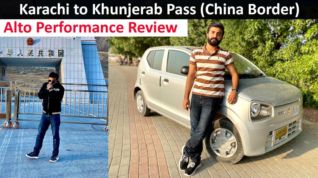 Suzuki Alto 2020 Performance Review of Pakistan Tour | Karachi to Khujerab Pass | Pak China Border