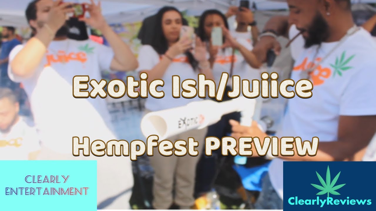 EXOTIC ISH / JUIICE HEMPFEST PREVIEW #shorts