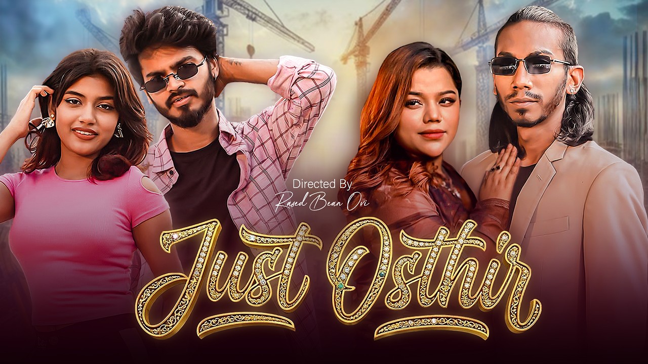 Just Osthir | Adib | Tosiba Begum | Sajeeb Bhuiyan | Official Music Video