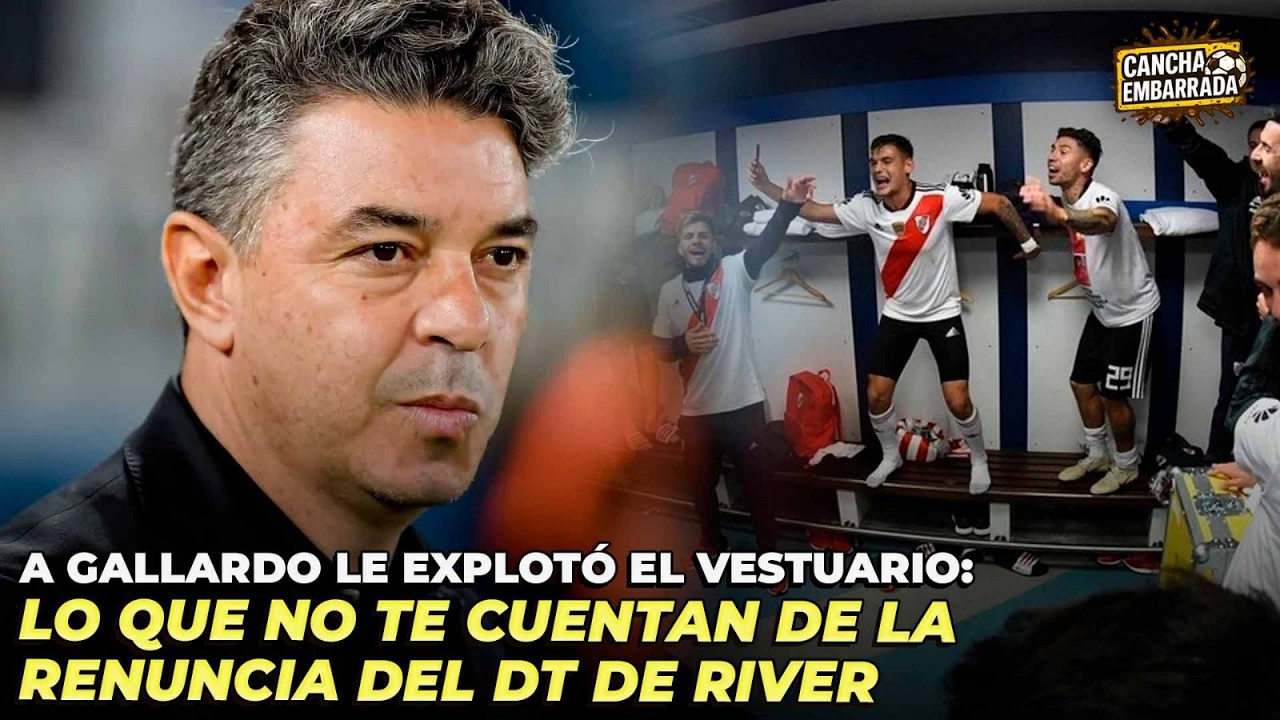 ⚽ A GALLARDO LE EXPLOTÓ EL VESTUARIO: Lo que no te cuentan de la renuncia | ☢️ CANCHA EMBARRADA