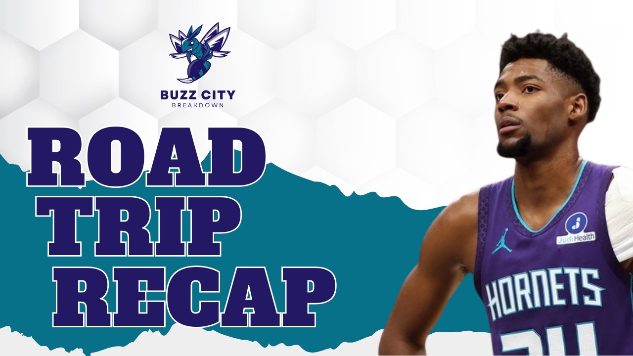 WHAT WE LEARNED From HORNETS Four-Game ROAD TRIP