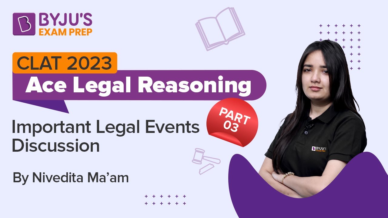 Important Legal Events Discussion | CLAT 2023 Legal Aptitude | Part 3 | Nivedita Raje