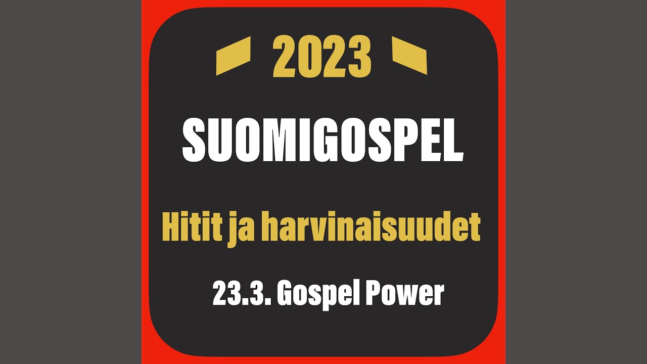 SuomiGospel, Hitit ja Harvinaisuudet, Gospel Power