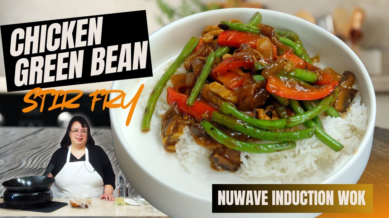 Chicken and Green Bean Stir Fry | Nuwave Induction Wok