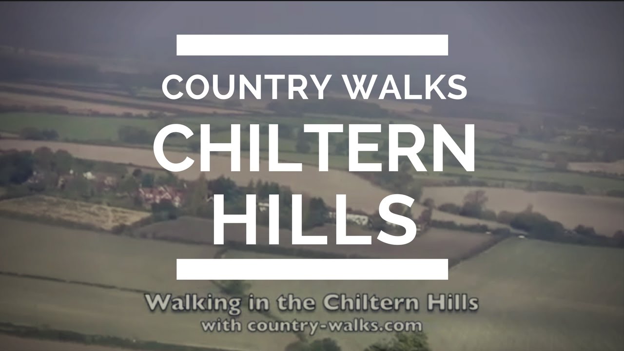 COUNTRY WALKS - CHILTERN HILLS