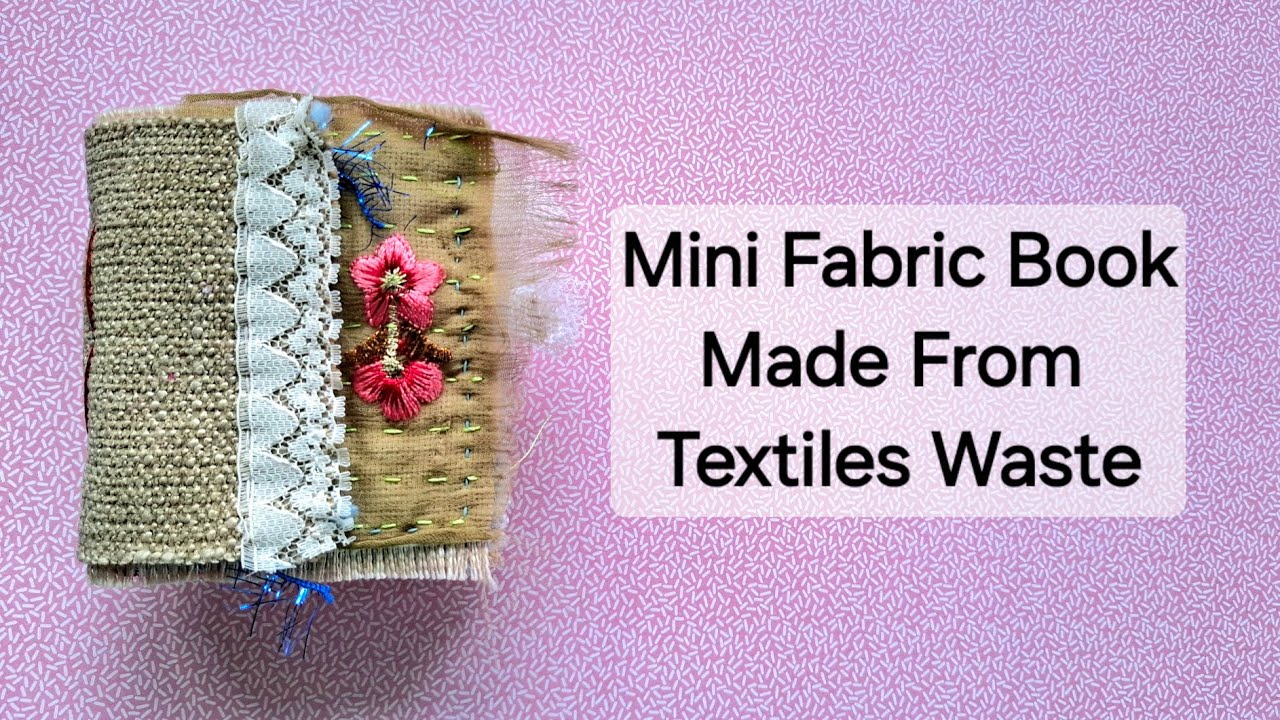 Mini fabric book made from textiles waste.#fabricbook #junkjournal 