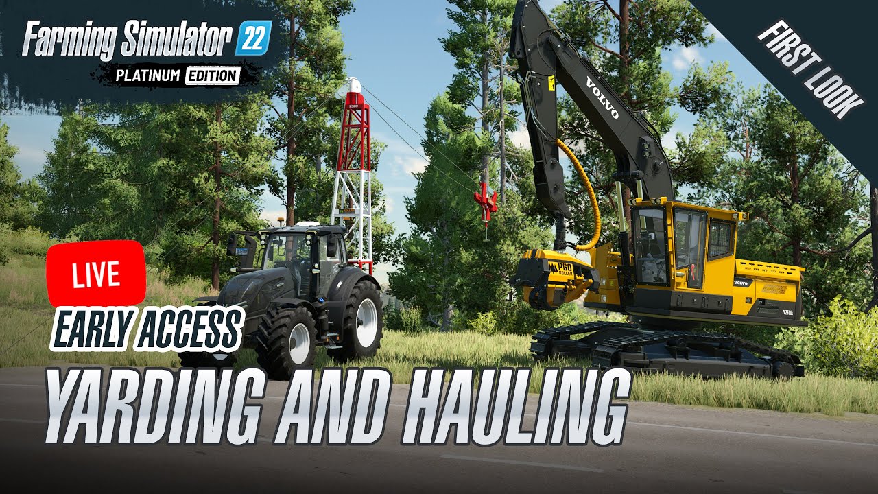 🔴 LIVE - Early Preview Gameplay -Testing the Yarder - Platinum DLC - FS22