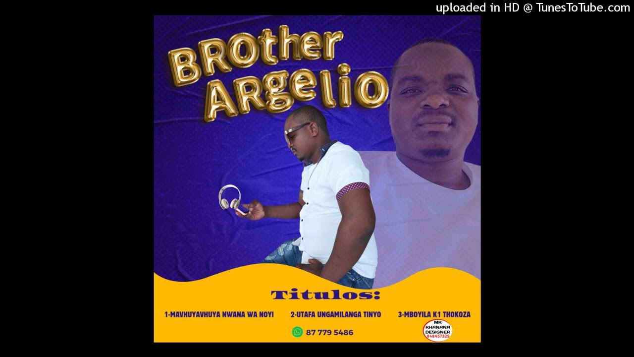 BROTHER ARGELIO - UTAFA UNGAMILANGA TINYO
