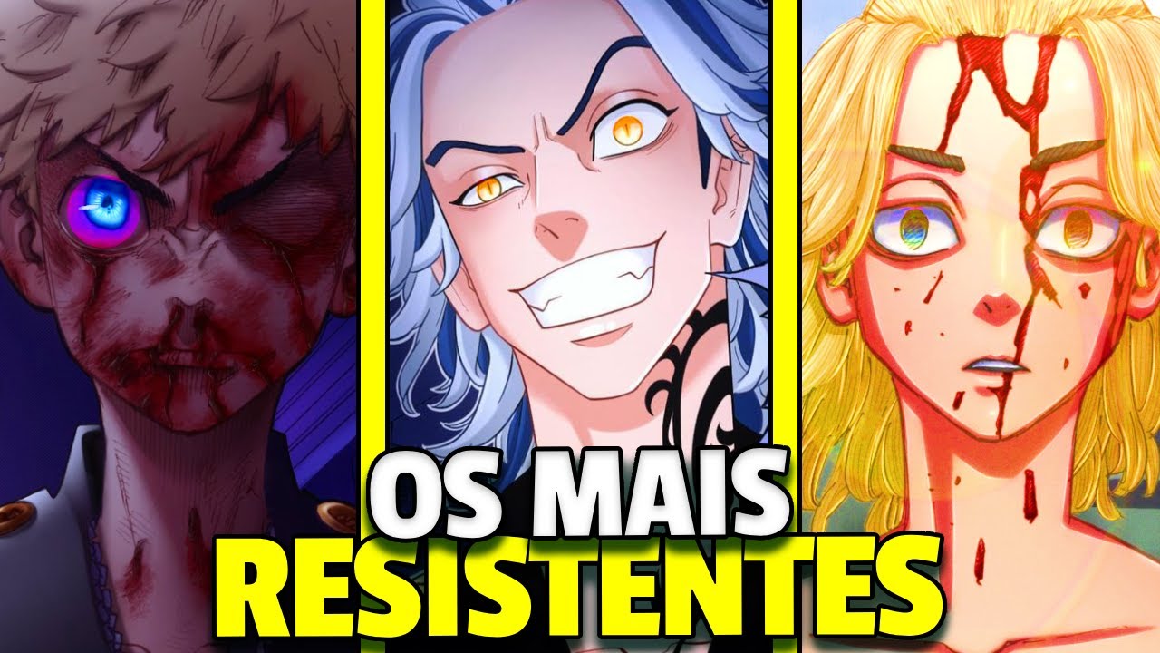 TOP 10 PERSONAGENS MAIS RESISTENTES EM TOKYO REVENGERS