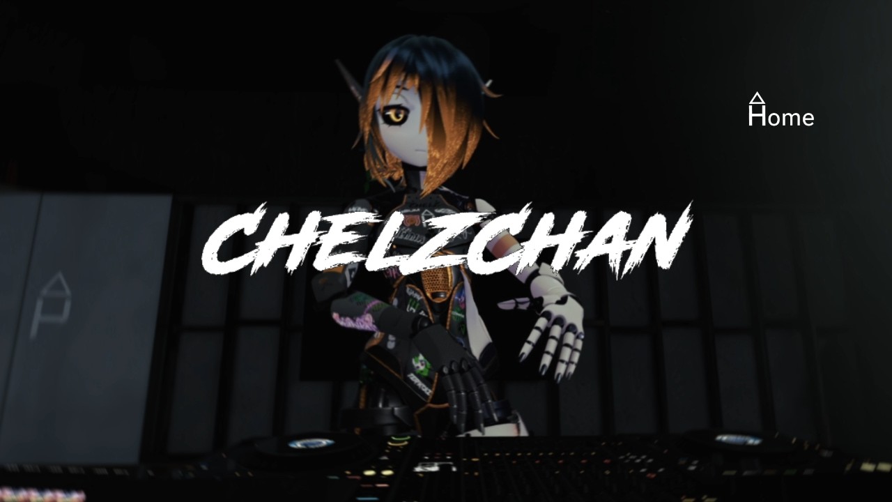 CHELZCHAN | HOME [ELECTRONIC | RIDDIM SET]