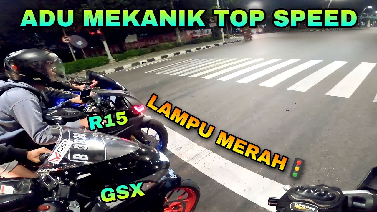 NIGHT RACE BARENG R15 TUNE UP, GSX, SONIC | LELE NYA MATIL NGAB