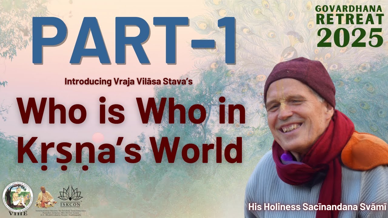 Govardhana Retreat 2025 | His Holiness Sacīnandana Svāmī | Part-1
