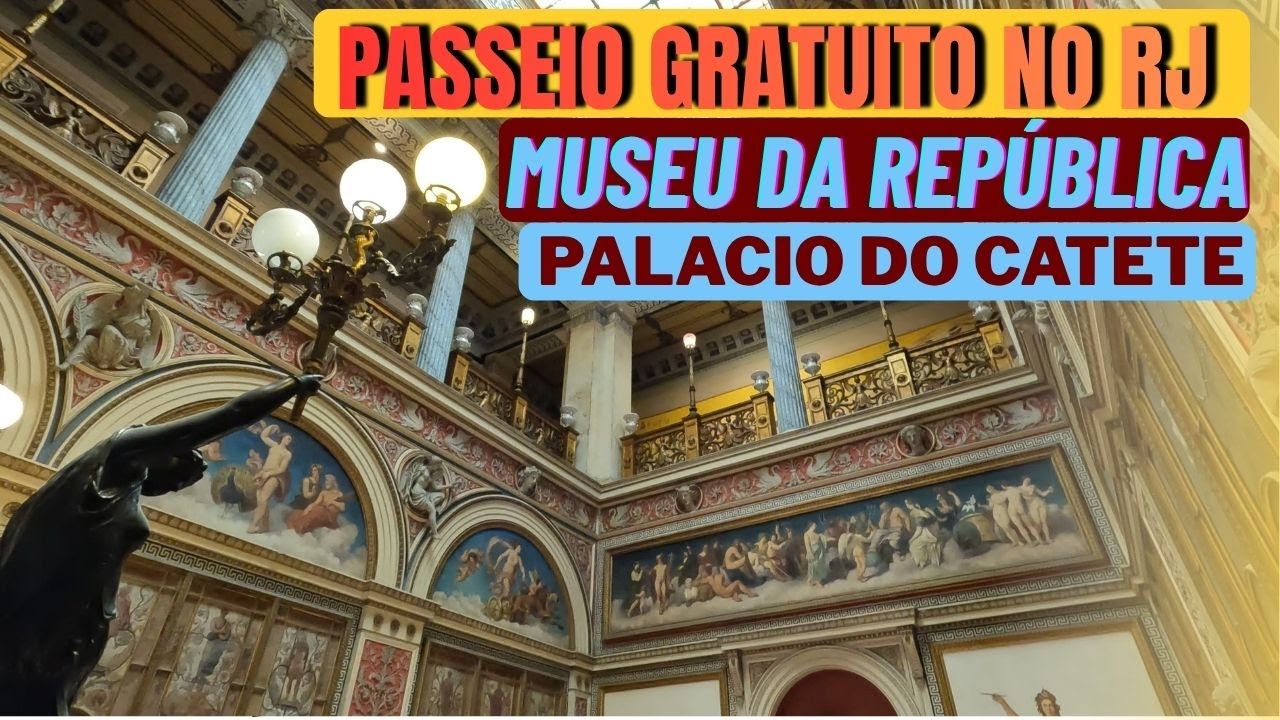PASSEIO GRATUITO NO RIO DE JANEIRO: PALÁCIO DA REPÚBLICA - MUSEU DO CATETE - UM LUGAR INCRÍVEL!