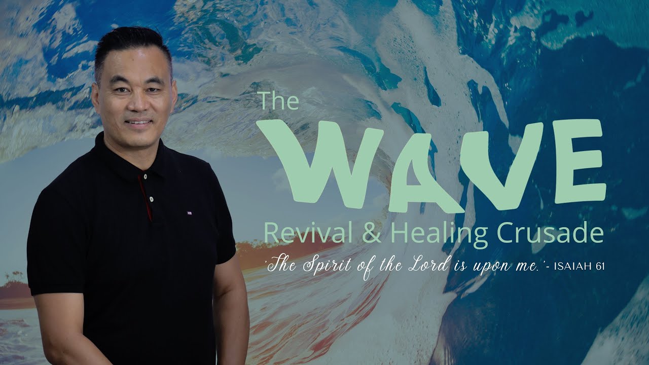 The Wave: Revival & Healing Crusade