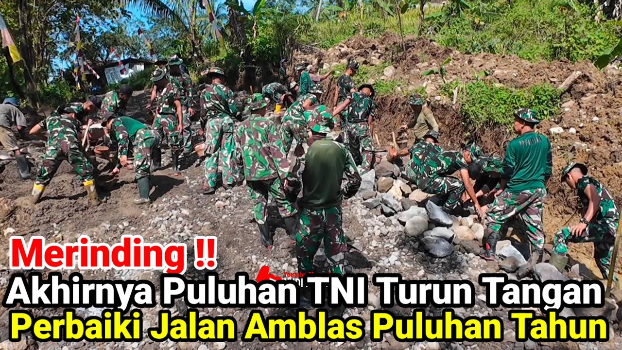 Merinding‼️Akhirnya Puluhan TNI Turun Tangan Perbaikin Jalan Amblas Puluhan Tahun