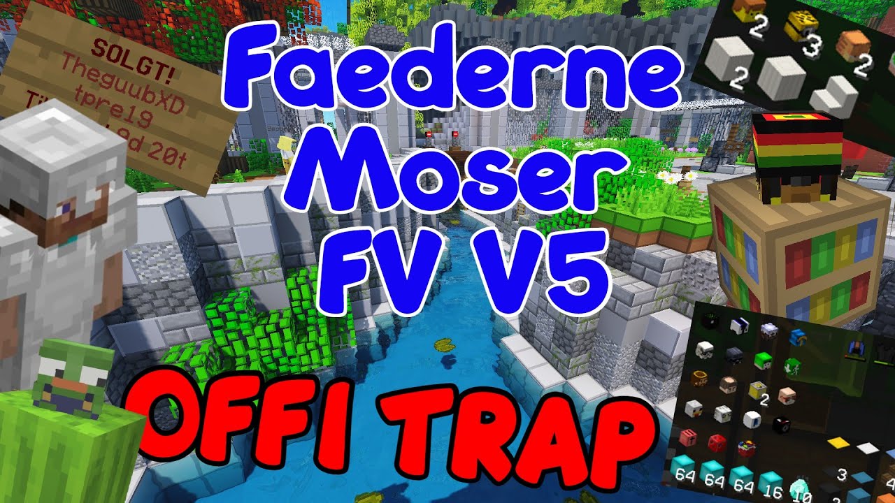 Fædrene Moser FV V5 !OFFI TRAP! | Freakyville prison |