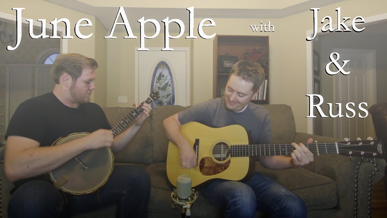 Russ Carson & Jake Workman - June Apple