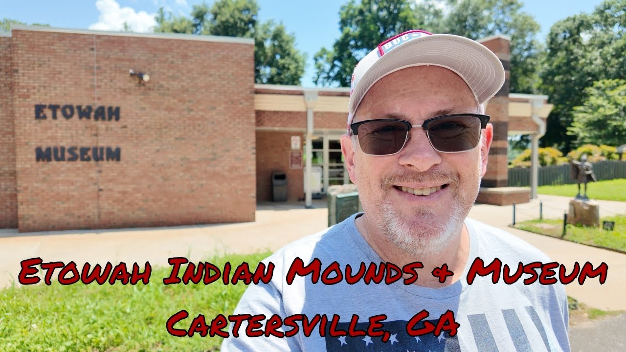Etowah Indian Mounds State Historic Site Tour - Cartersville, GA