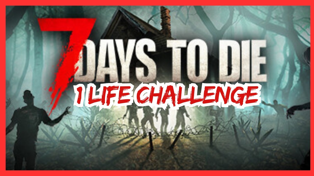 Where did it all go wrong? - 7 Days to Die 1 Life Challenge