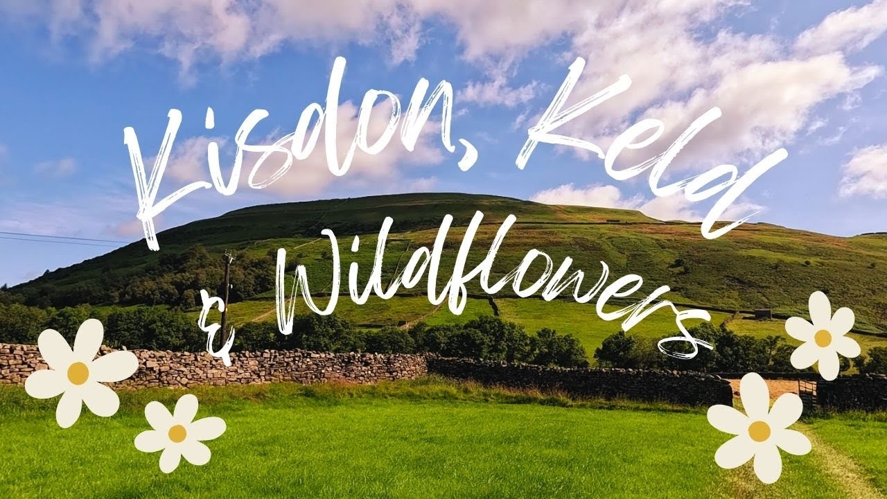 Kisdon Hill | Keld | Waterfalls | Muker Wildflower Meadows | Best Walks in the Yorkshire Dales