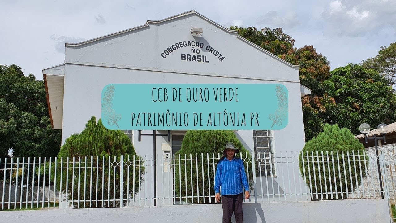 CCB OURO VERDE PATRIMÔNIO DE ALTÔNIA PR | Vagner Sprocaba #ccb #igreja