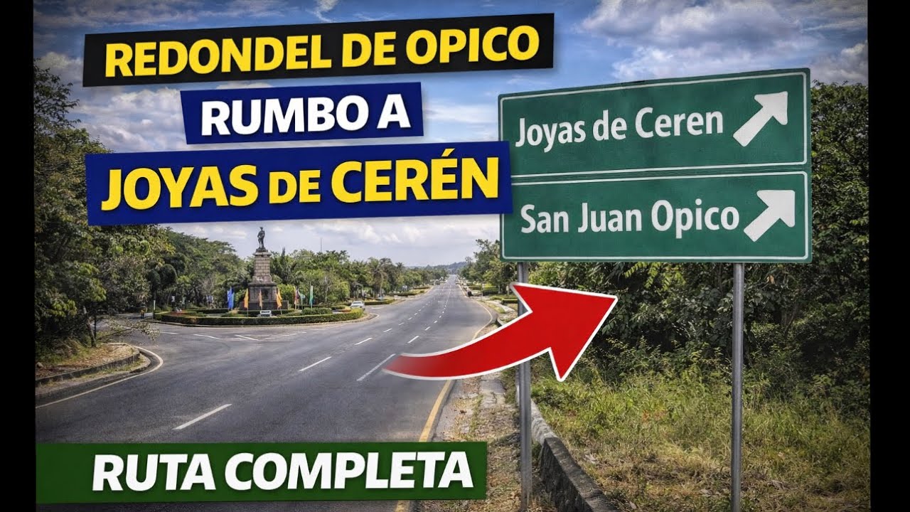 Rumbo a Joyas de Cerén Ruta Completa Redondel de Opico 🇸🇻 