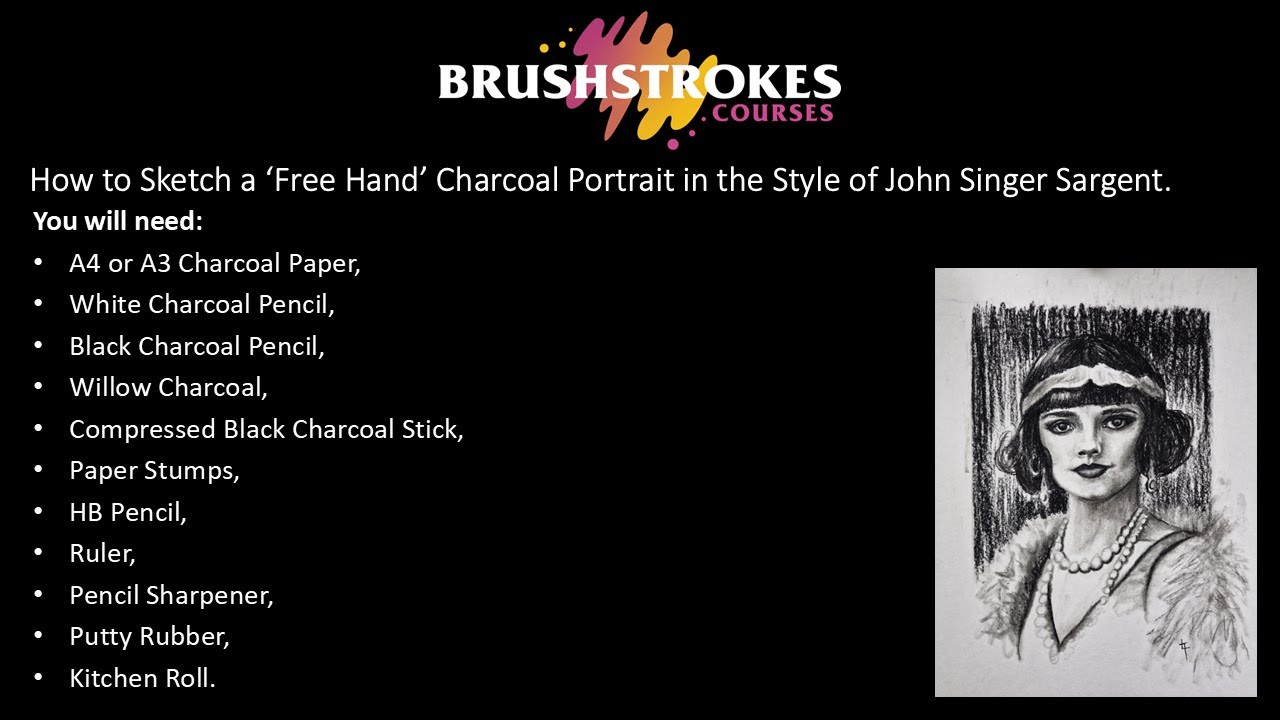 How to Sketch a ‘Free Hand’ Charcoal Portrait in the Style of John Singer Sargent.