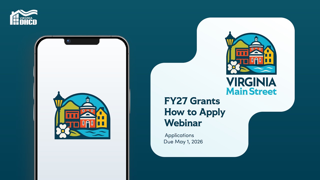 Virginia Main Street (VMS) FY27 Grants How-to-Apply Webinar