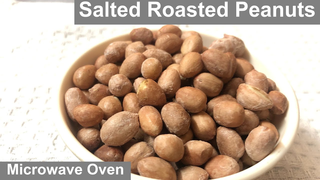How to Make Perfect Salted Roasted Peanuts at Home in Microwave Oven | Microwave Oven Recipe