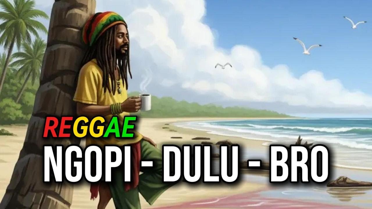 Ngopi Dulu Bro ☕ | Kumpulan Lagu Reggae Indonesia Terbaru 2026 | Chill & Positive Vibes