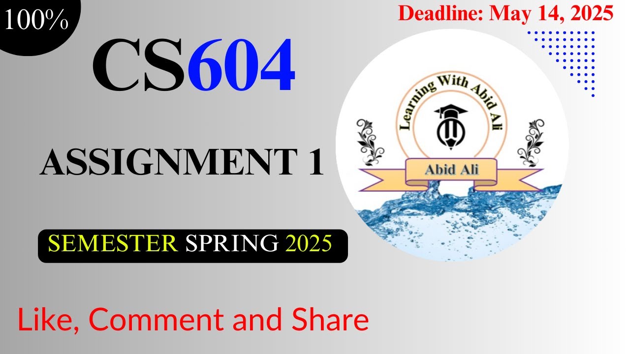 CS604 Assignment 1 Solution 2025 | #CS604 #Assignment #1 | cs604 assignment 1 solution 2025