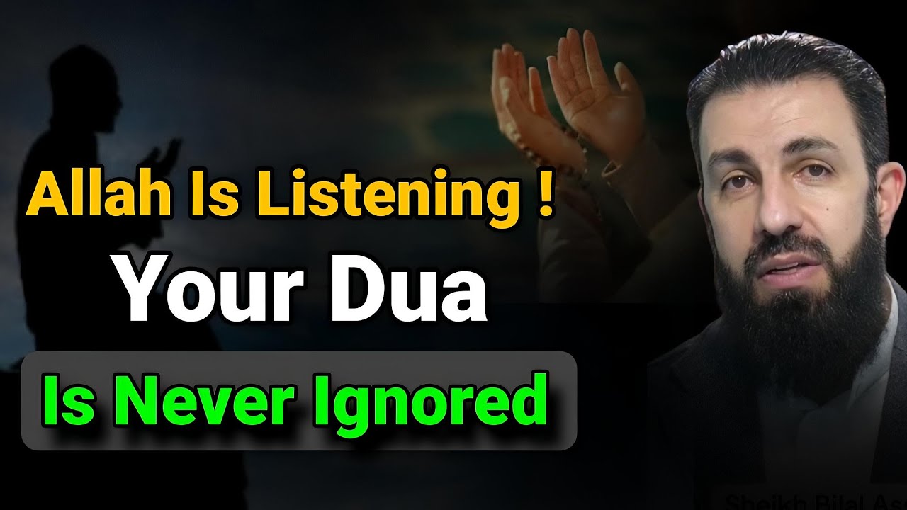 Your Dua Is Never Ignored , Allah Is Listening | Ask Allah  | Belal Assaad