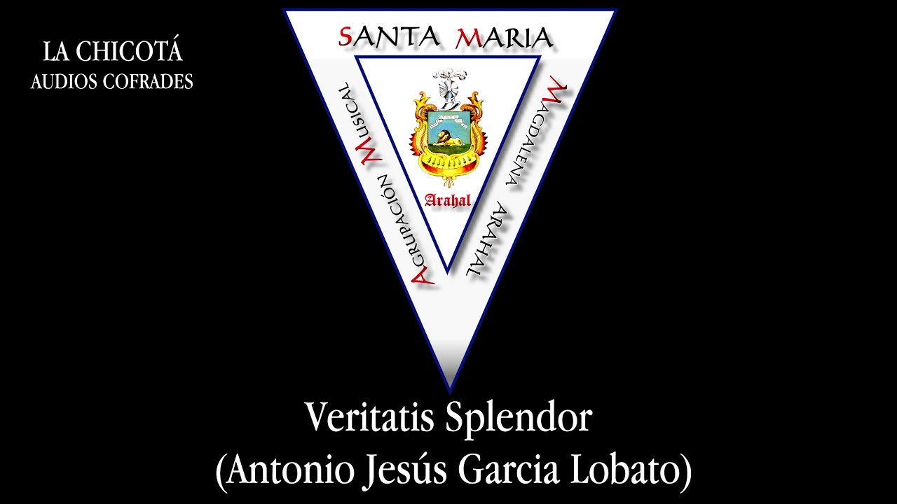 [4K] Marcha Veritatis Splendor (Antonio Jesús Garcia Lobato)