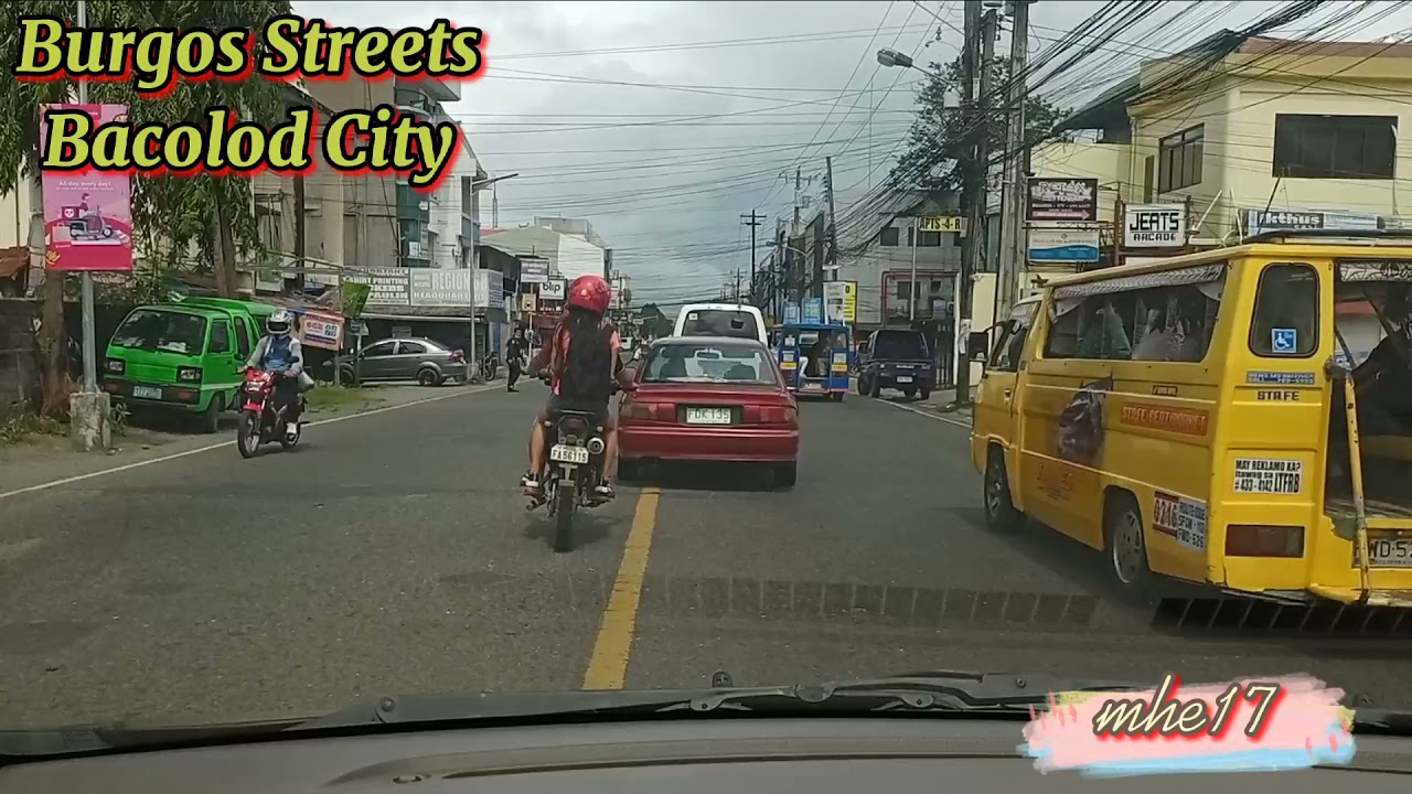 BURGOS STREETS BACOLOD CITY//MHE17