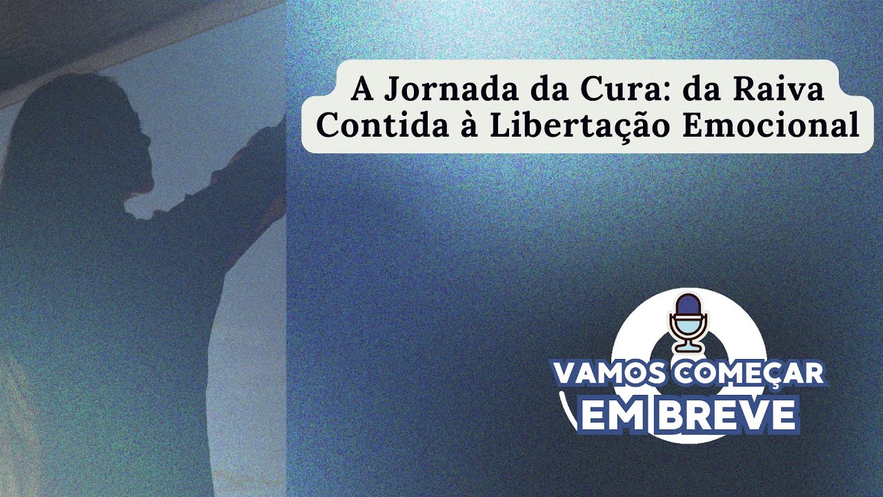 A Jornada da Cura: da Raiva Contida &agrave; Liberta&ccedil;&atilde;o Emocional