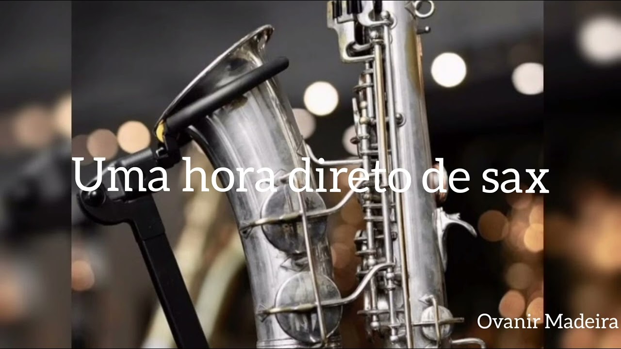 Uma hora de sax hinos de comunh&atilde;o