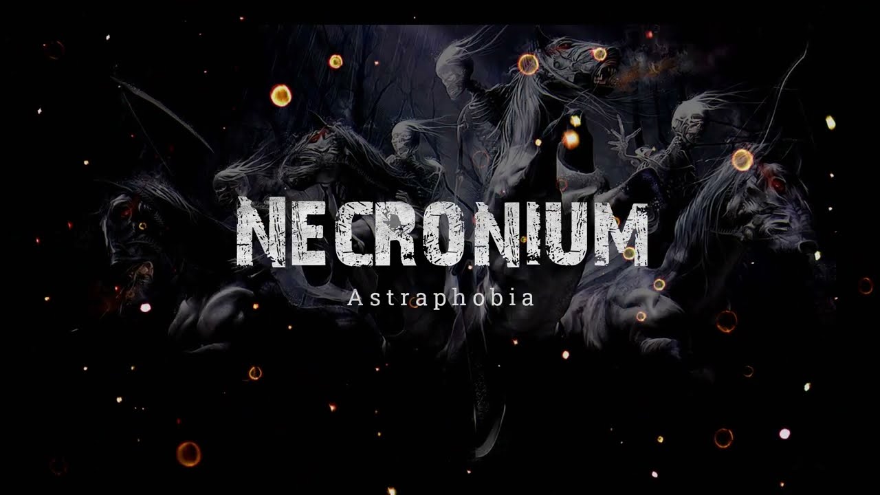 Necronium - Astraphobia