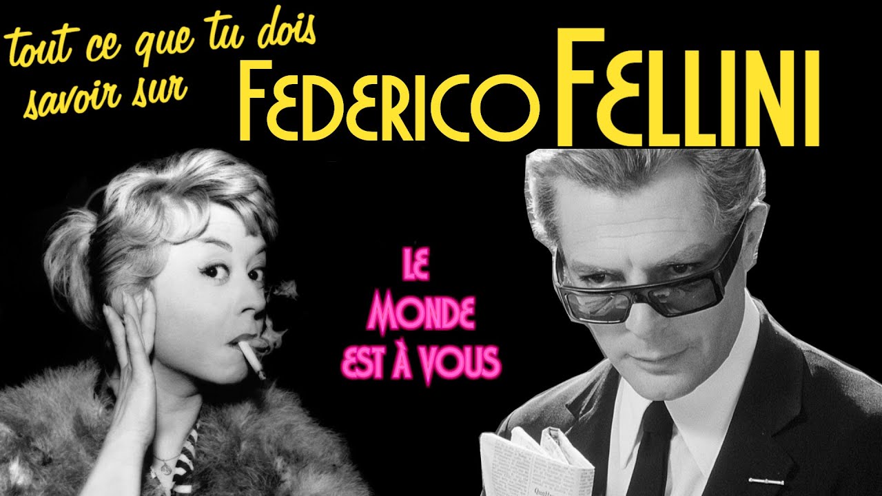 Tout ce que tu dois savoir sur Federico FELLINI