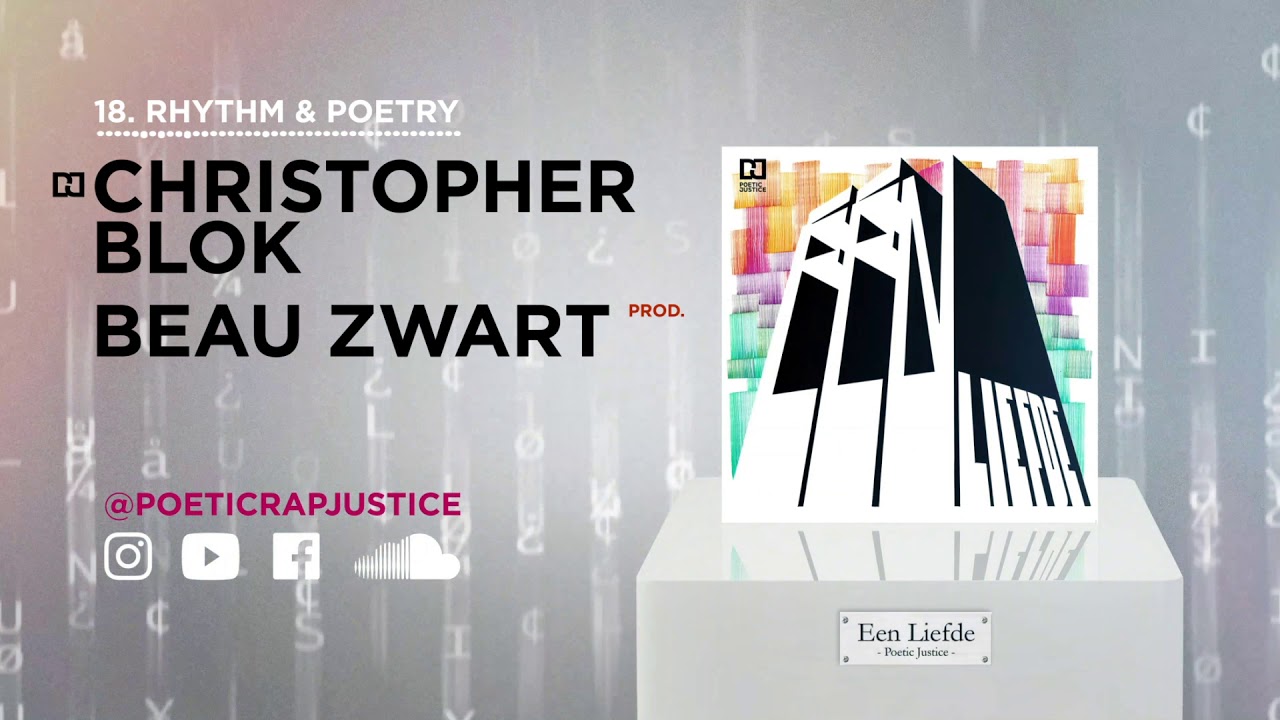 Poetic Justice ft Christopher Blok - Rhythm & Poetry (Prod. Beau Zwart)