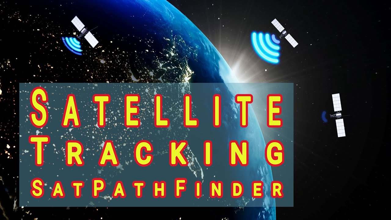 Amateurfunksatelliten richtig tracken und abhören mit SatPathFinder