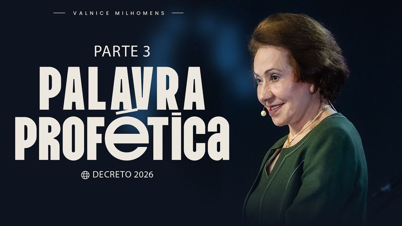 Palavra Profética 2026 - Parte 3 - Valnice Milhomens | Domingo, 18 de Janeiro às 09:30h